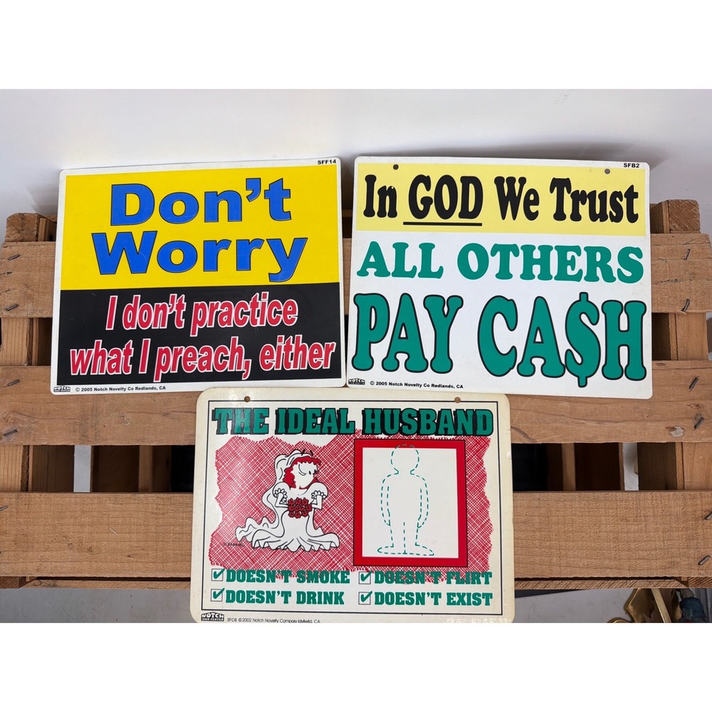 Lot of 3 Vintage Notch Novelty Co Funny Signs In God We Trust Ideal Husband 8x10